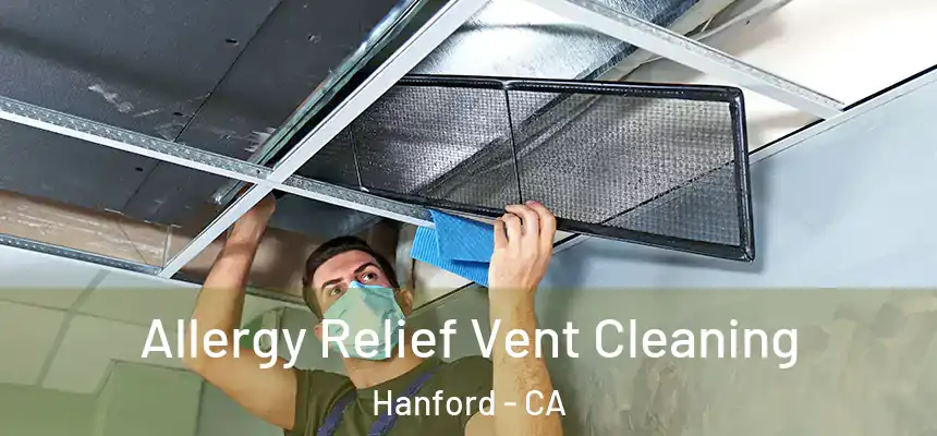  Allergy Relief Vent Cleaning Hanford - CA