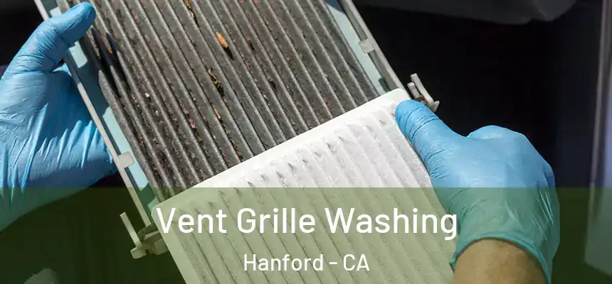  Vent Grille Washing Hanford - CA